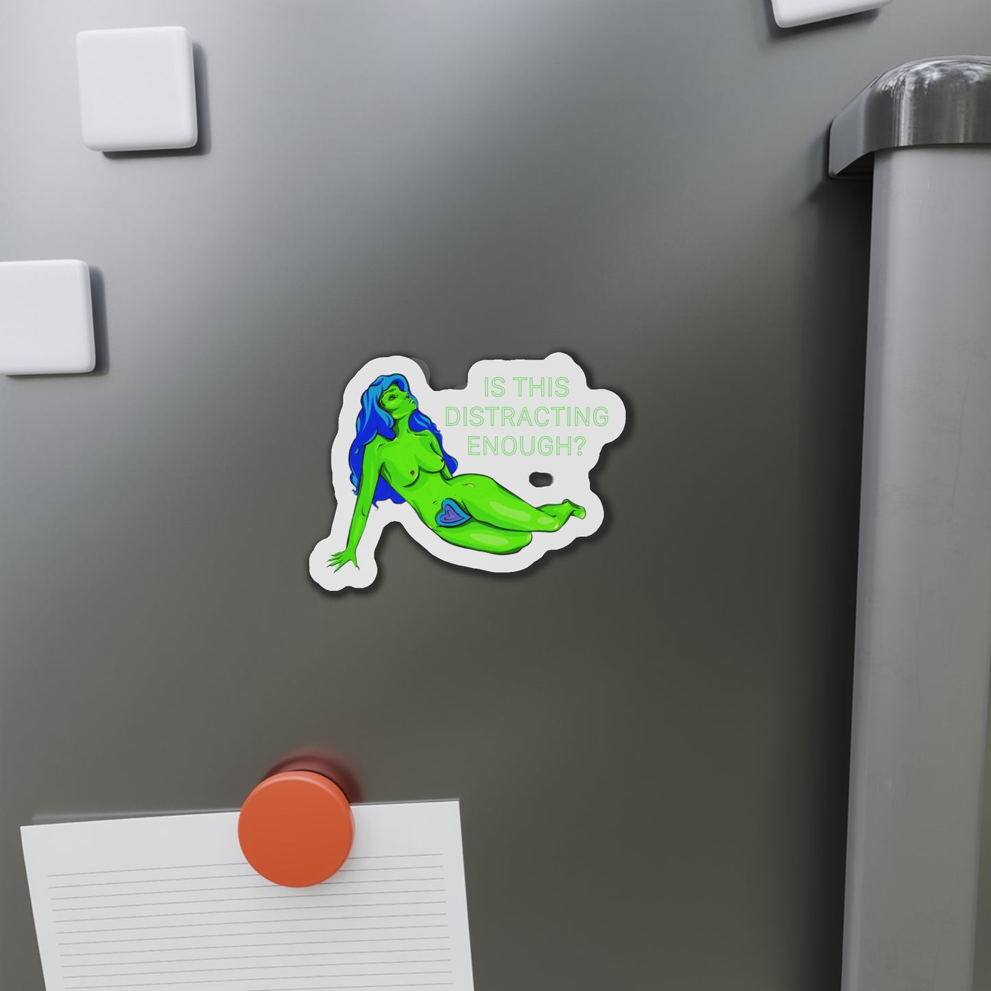 “IS THIS DISTRACTING ENOUGH” Die-Cut Magnets