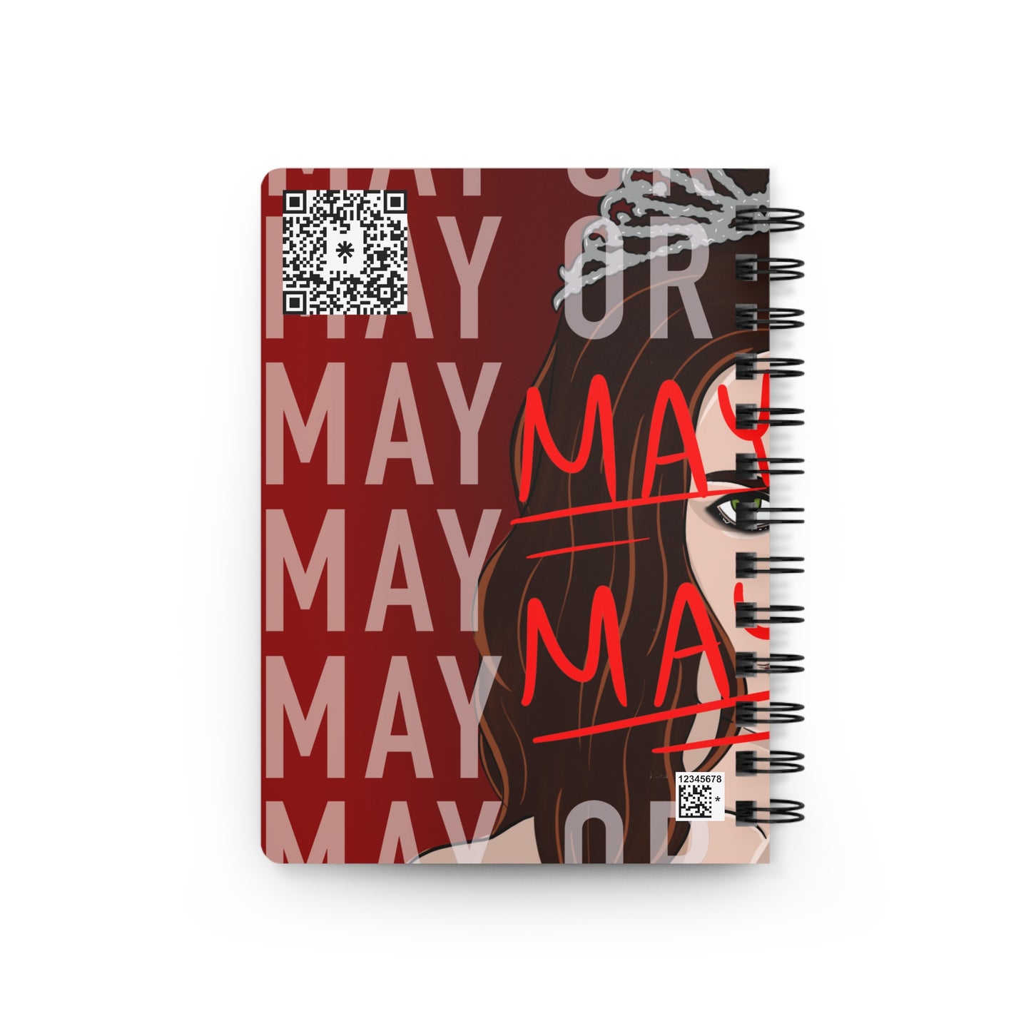 “MAY OR MAY NOT” Spiral Bound Journal