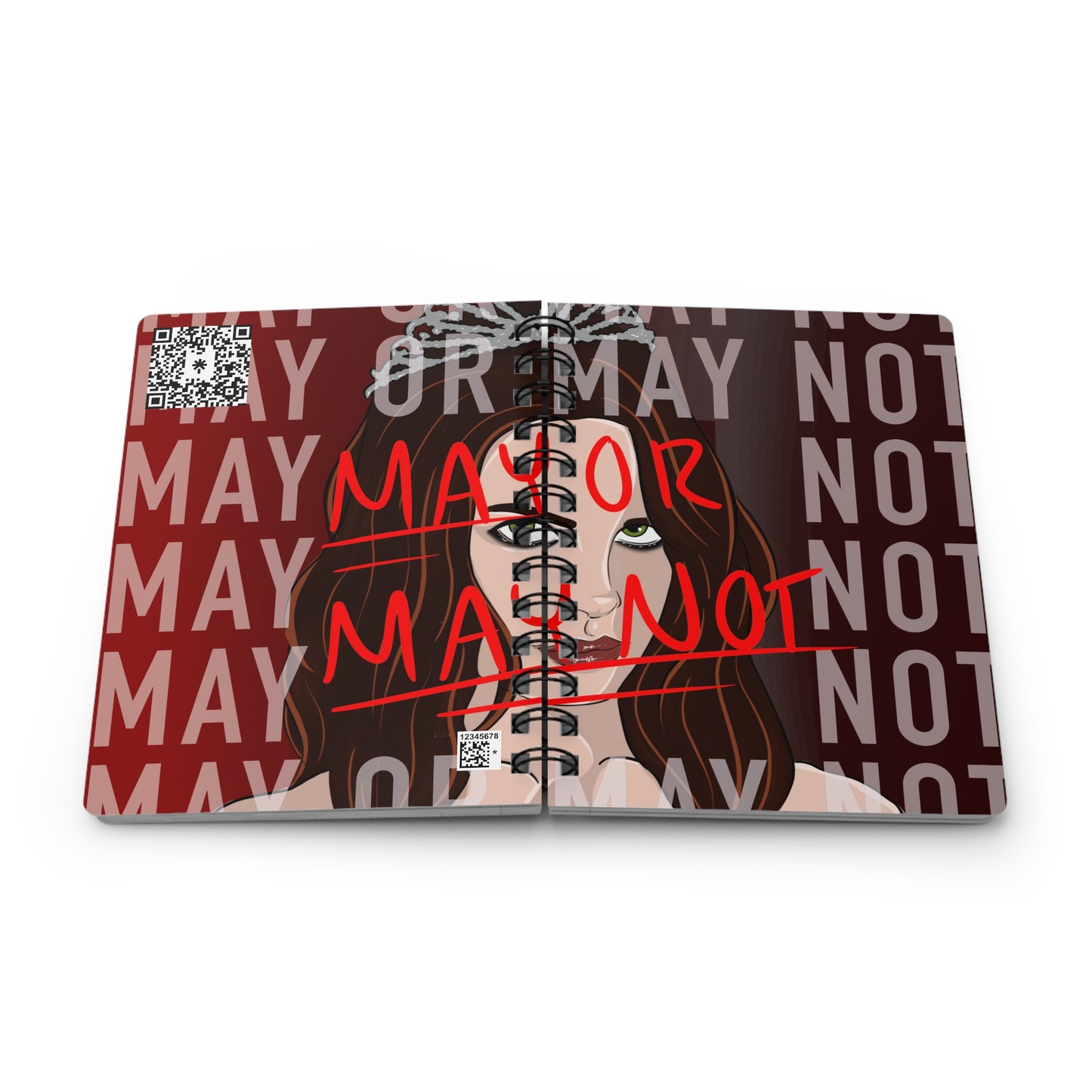 “MAY OR MAY NOT” Spiral Bound Journal