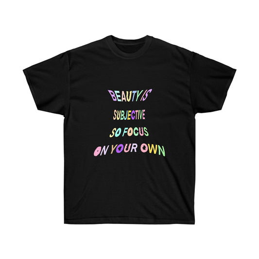 BEAUTY IS SUBJECTIVE